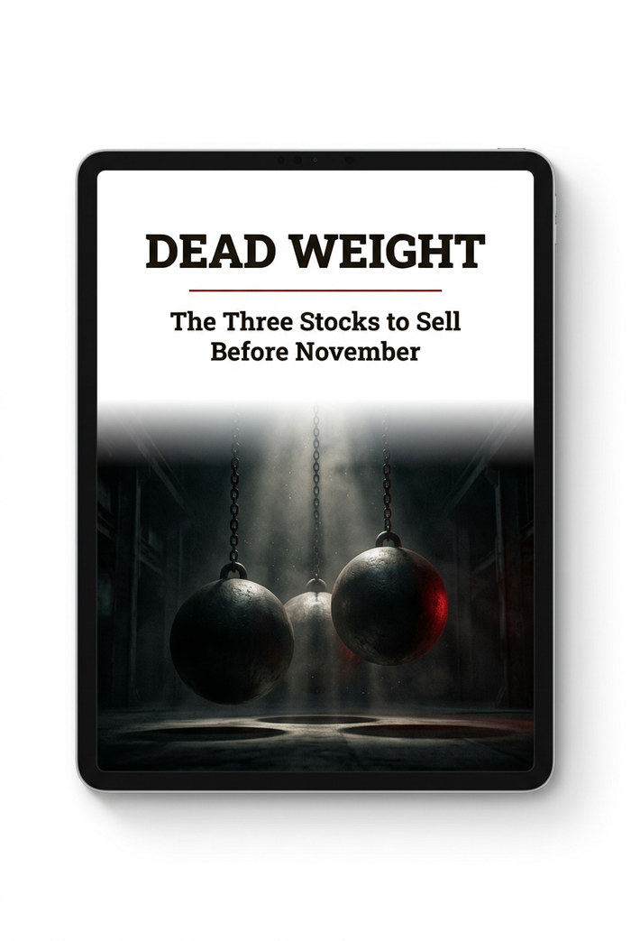 Dead Weight: The Three Stocks to Sell Before November — free report
